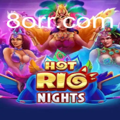 Descubra HotRioNights: O Jogo Que Aquece a Diversão